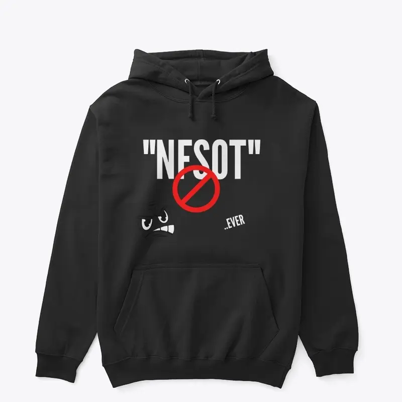 The "NFSOT" Hoodie