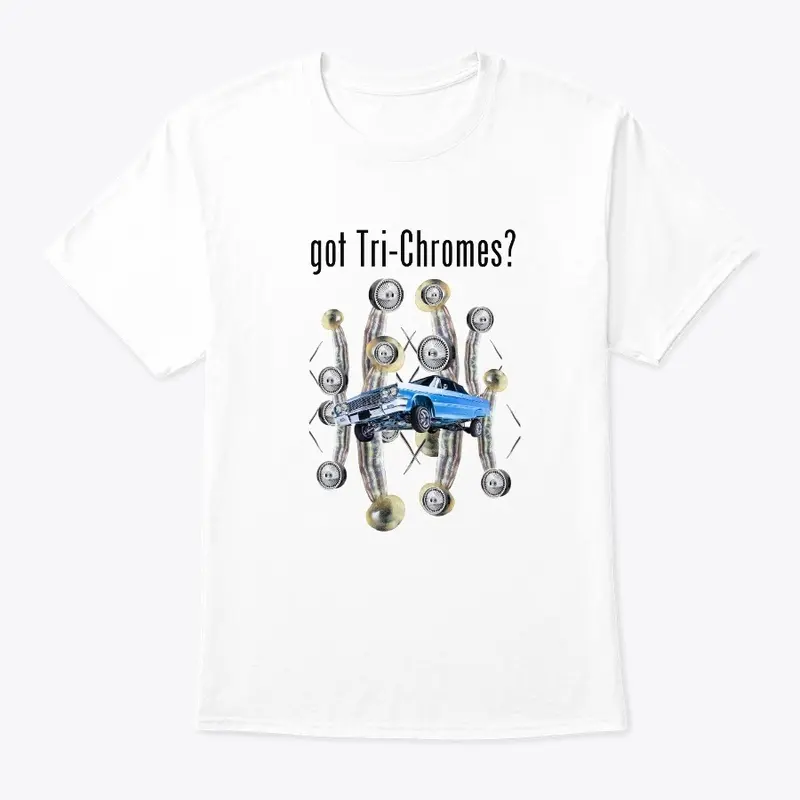 Got Tri-Chromes? Tee (White)